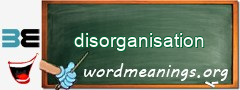 WordMeaning blackboard for disorganisation